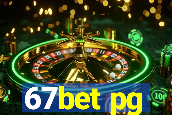 67bet pg